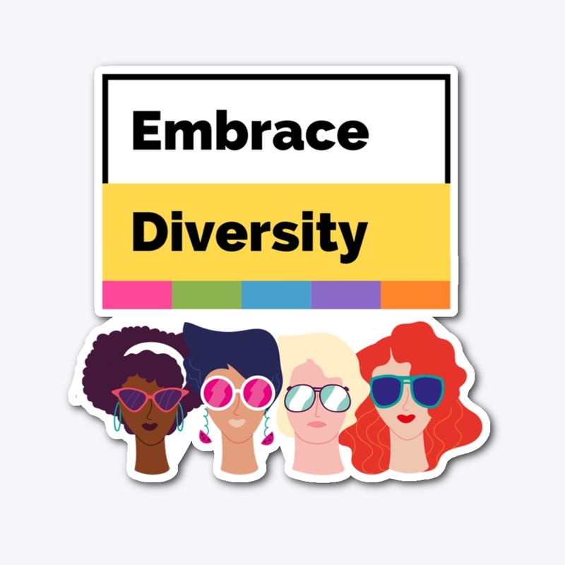 Embrace Diversity | Girl Power