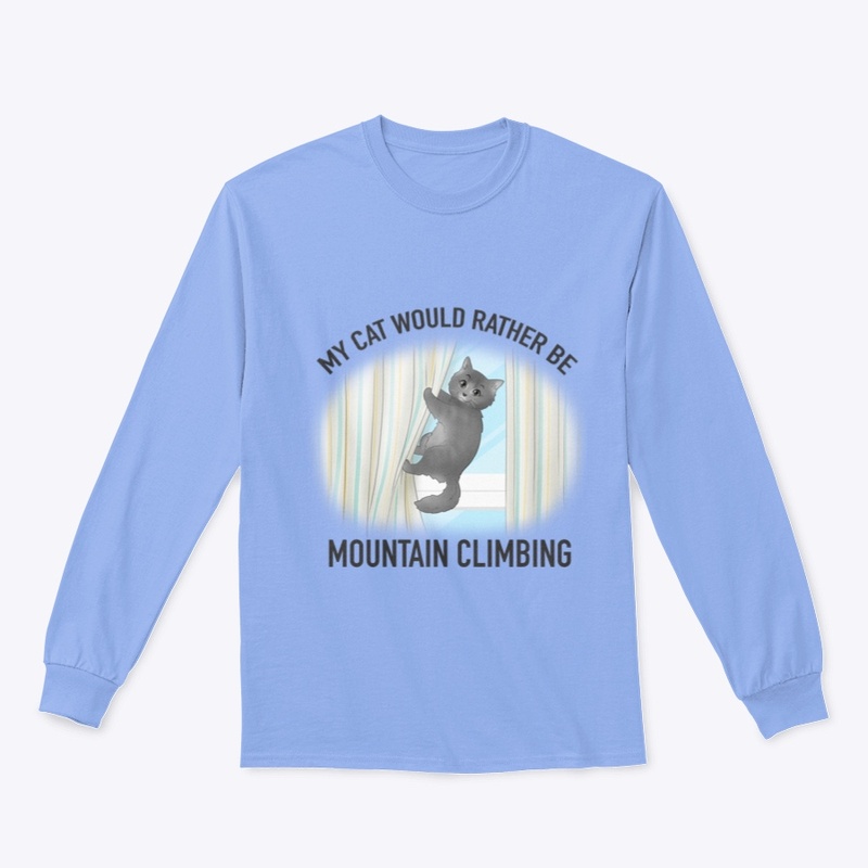 My Cat Would Rather Be Mountain Climbing