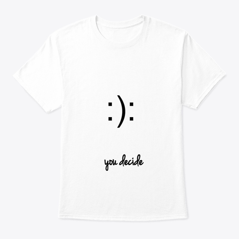 You decide HAPPY or SAD