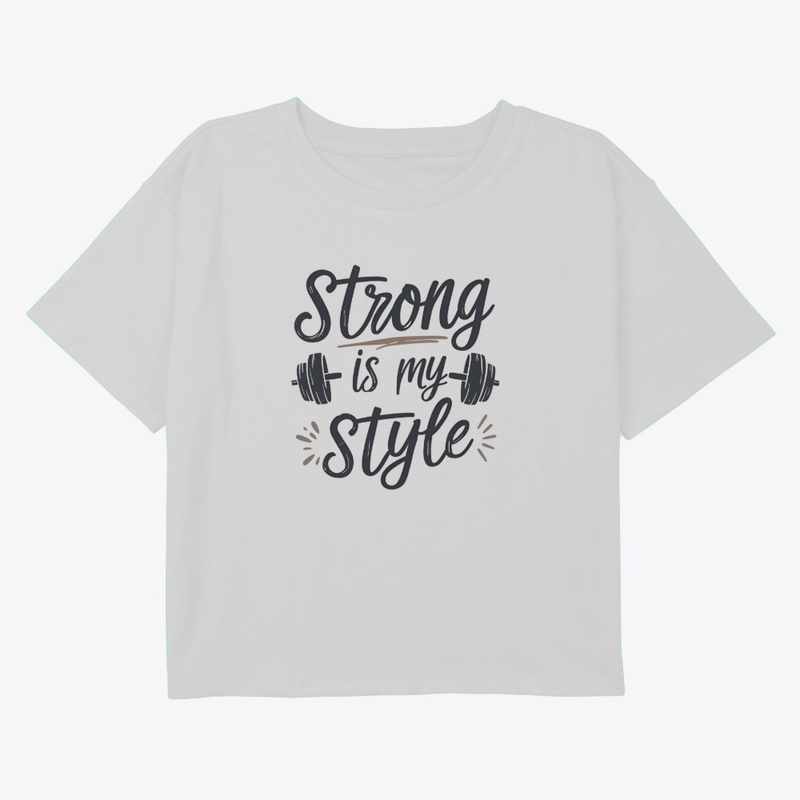 Strong Is My Style 