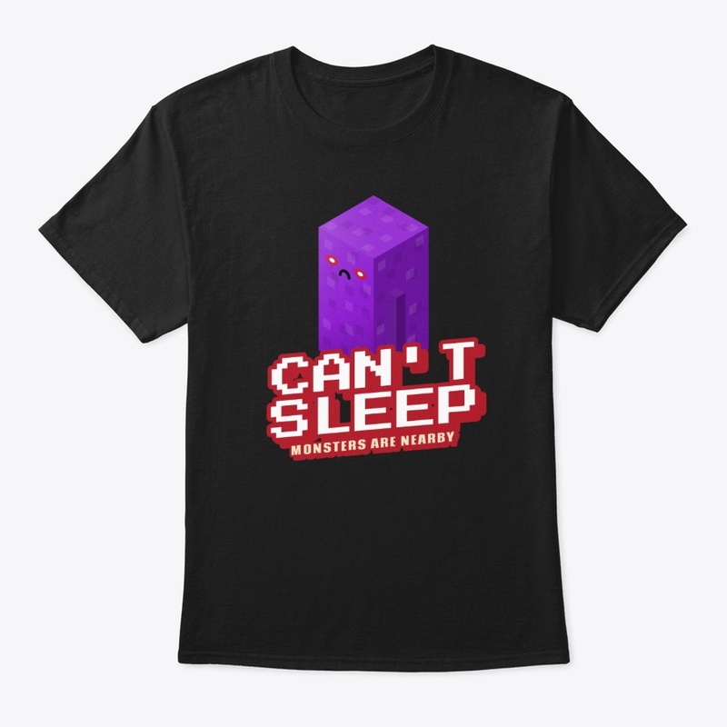 Can't Sleep Monsters Are Nearby