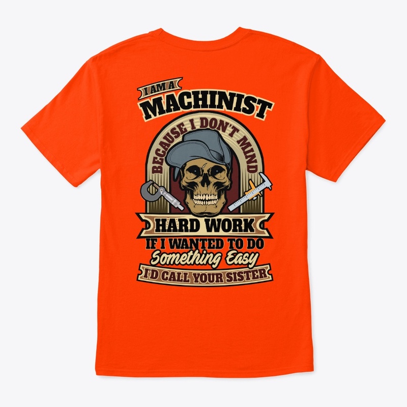 Sarcastic Machinist Shirt
