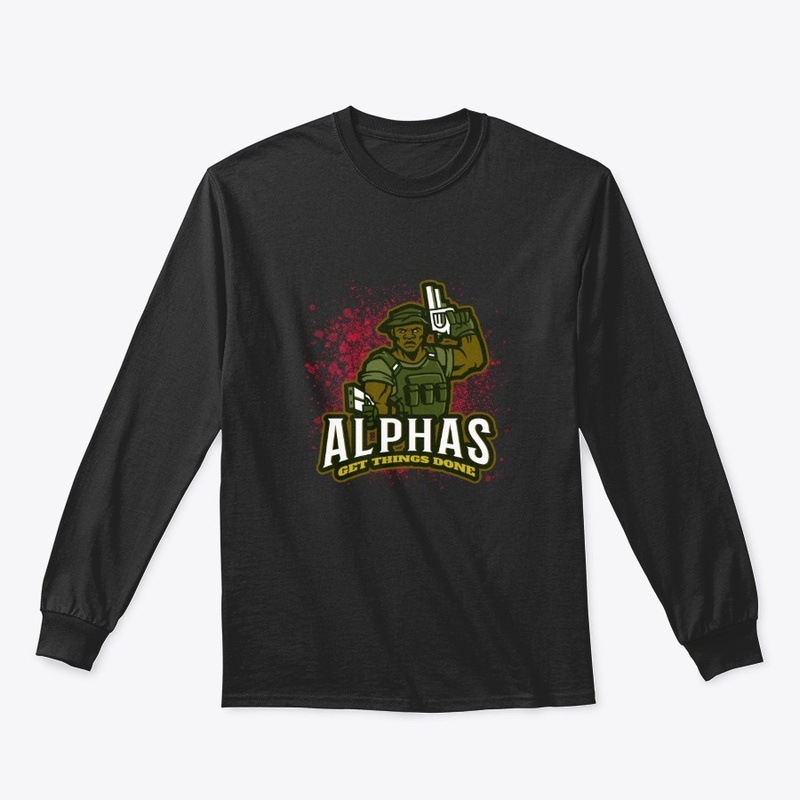Alphas Get Things Done Gun Crazy Soldier
