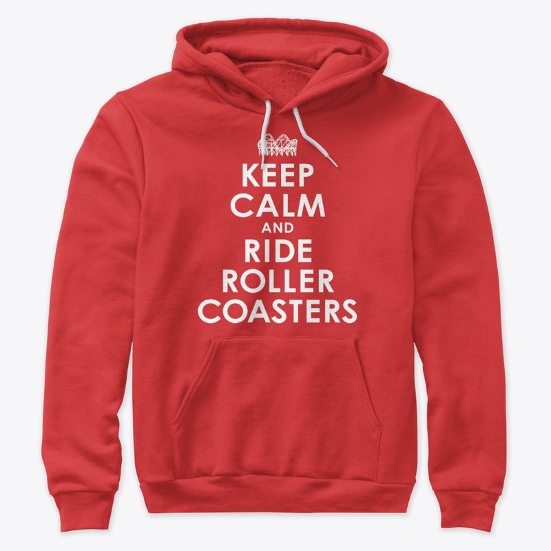 Keep Calm And Ride Roller Coasters
