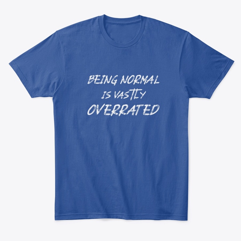 Being normal is vastly overrated