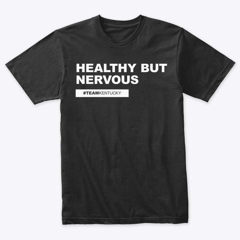 Healthy But Nervous (White)