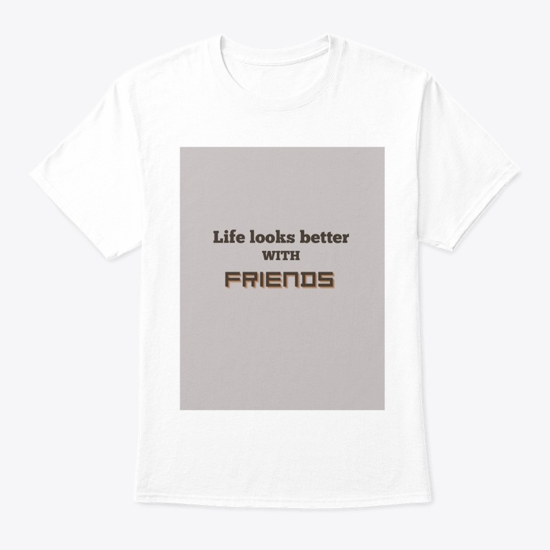 Life is better with friends