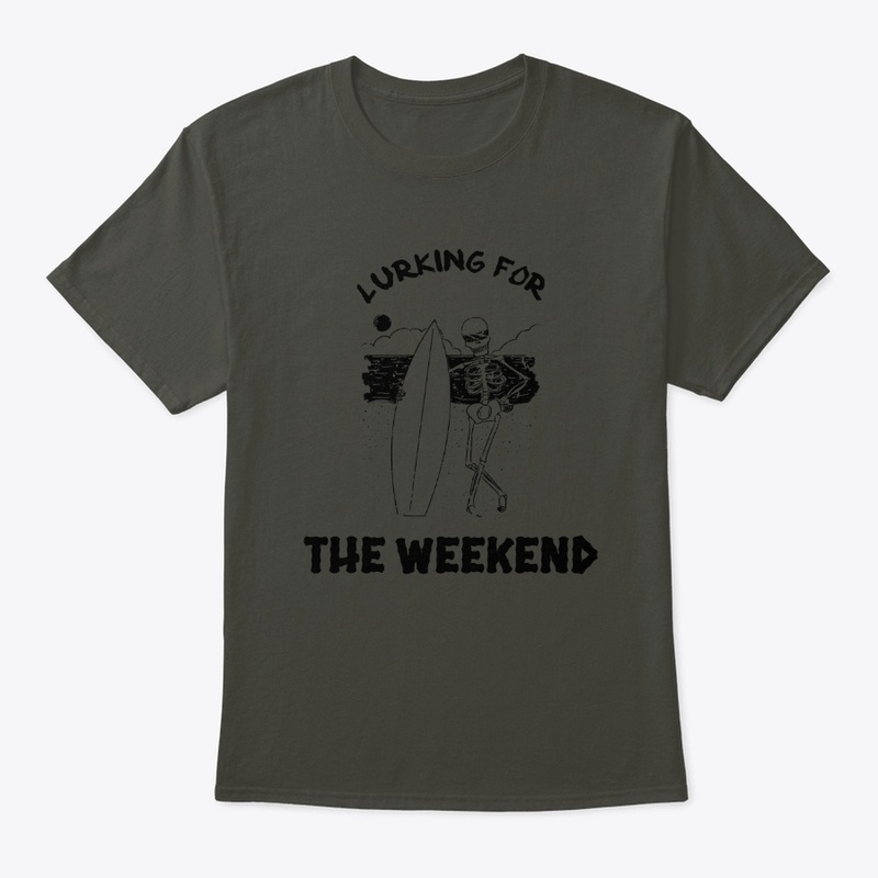 LURKING FOR THE WEEKEND