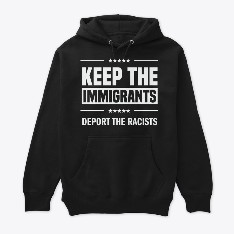 Keep the Immigrants!