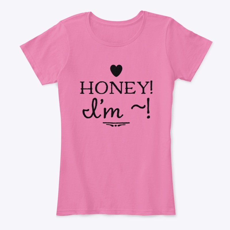Honey! I'm home!