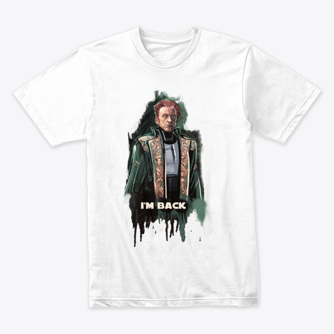I'm Back White T-Shirt Front
