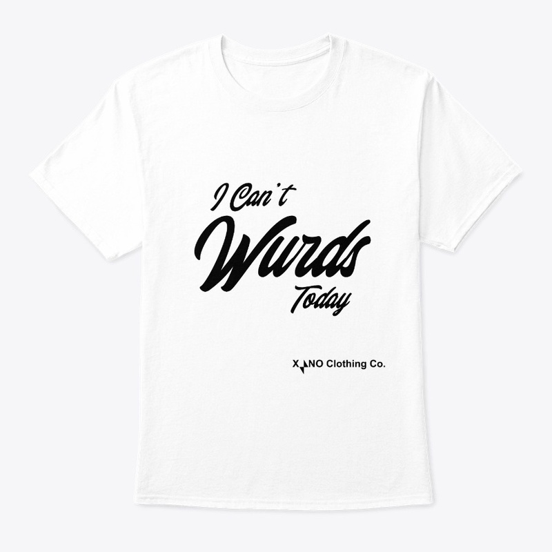 I Can't Wurds Today - Black