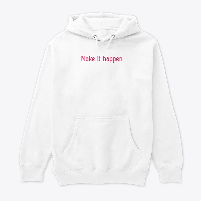 make it happen