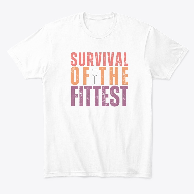 SURVIVAL OF THE FITTEST