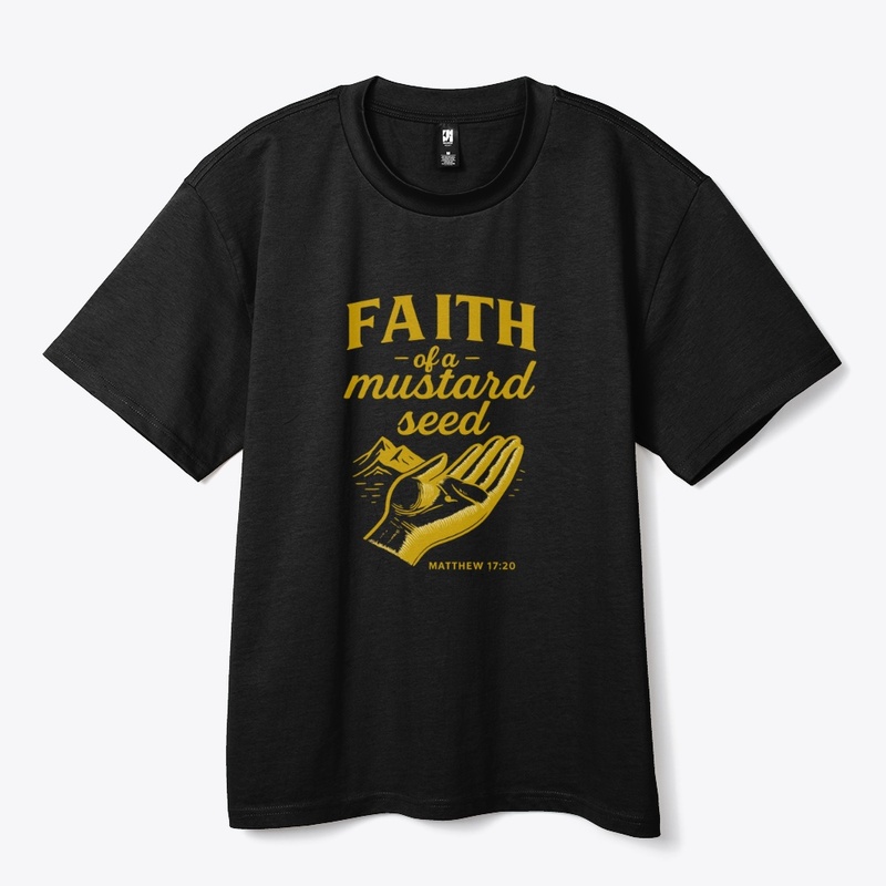 My Mustard Seed Faith Tee