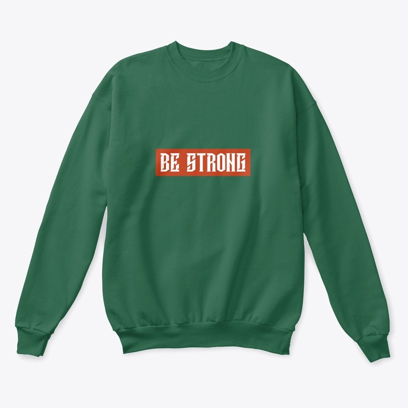 Be strong