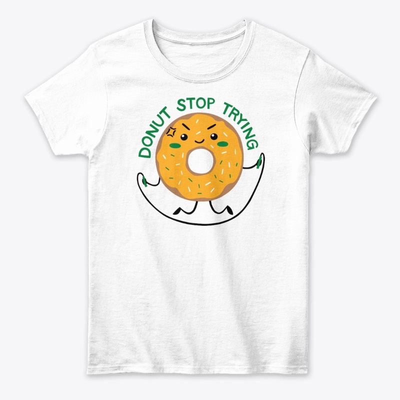 Donut Stop Trying