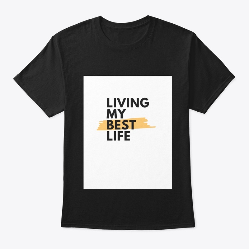 best life t-shirt