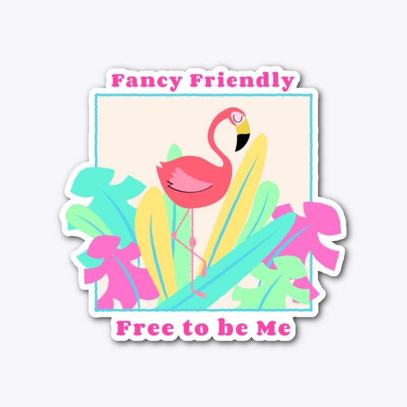 Fancy Friendly 
