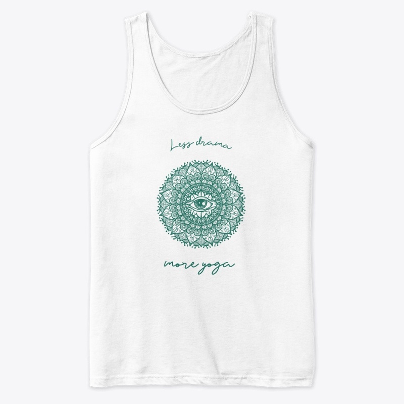 Less Drama more Yoga!