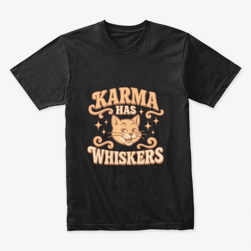 Karma Has Whiskers Retro Cat Tee Gift 