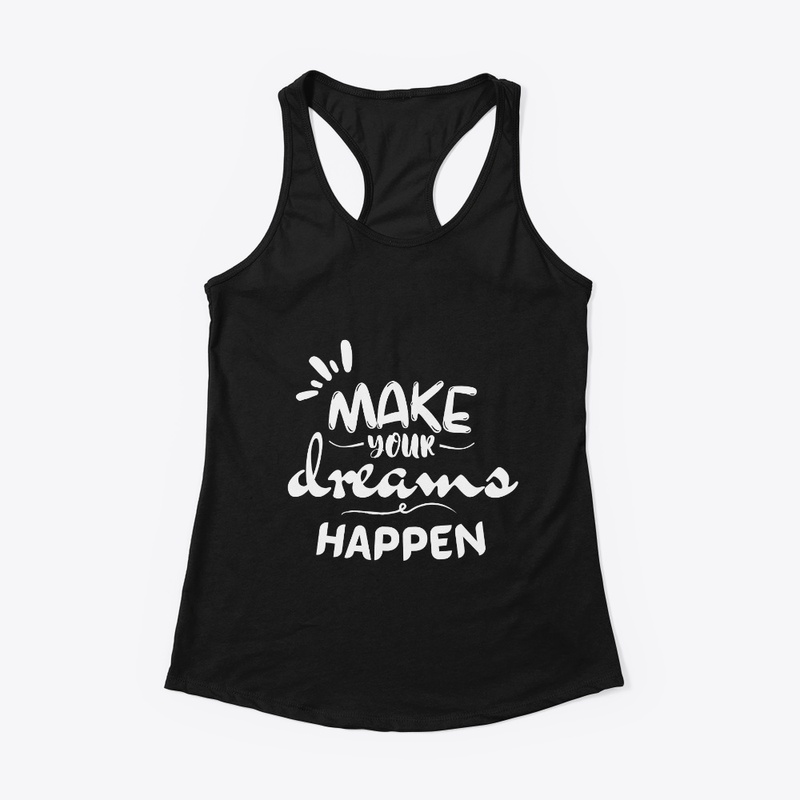 Make Your Dreams happen