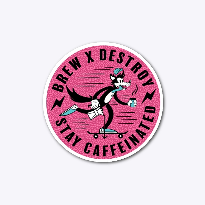 Brew and Destroy Sticker (Pink)