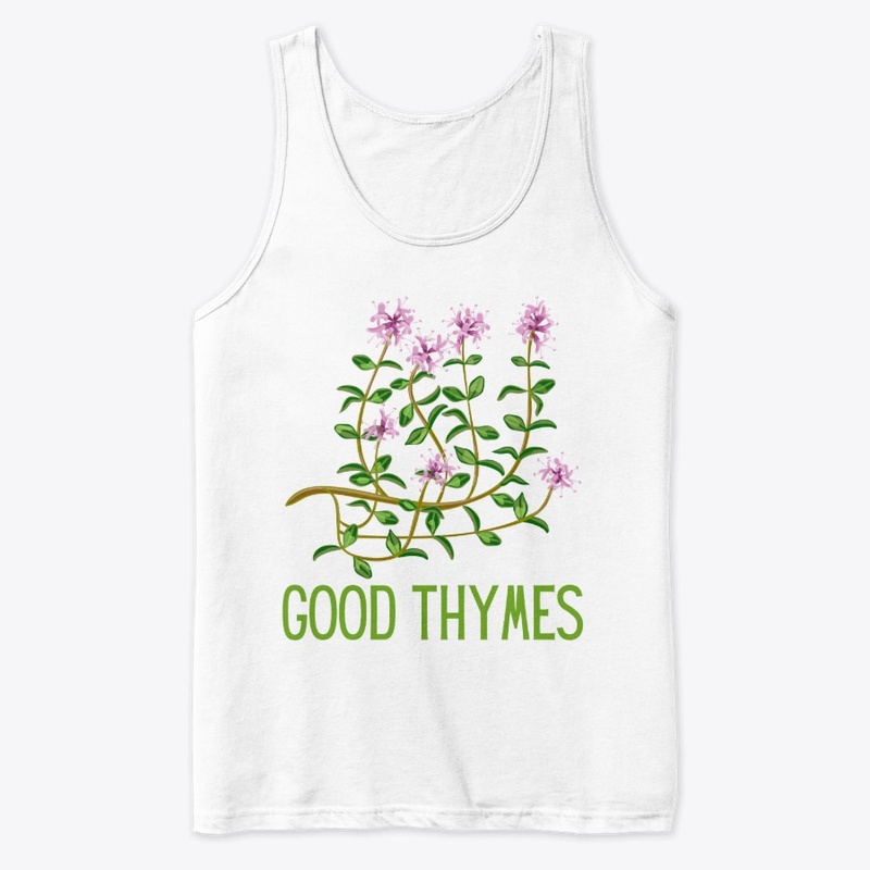 Good Thymes - Gardening Pun