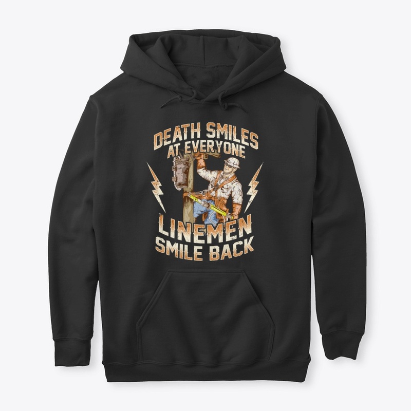 Funny Lineman Gift - Smile Back At Death