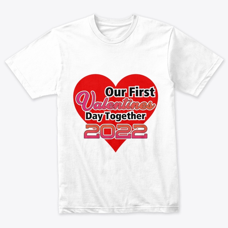 Our First Valentines Day Together 2022