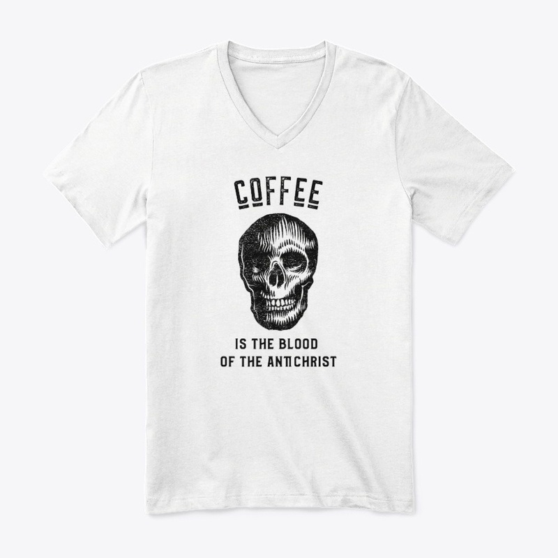 Coffee is the Blood of the Antichrist