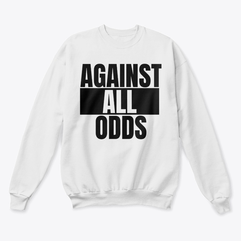 AGAINST ALL ODDS