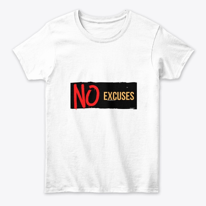 NO EXCUSES