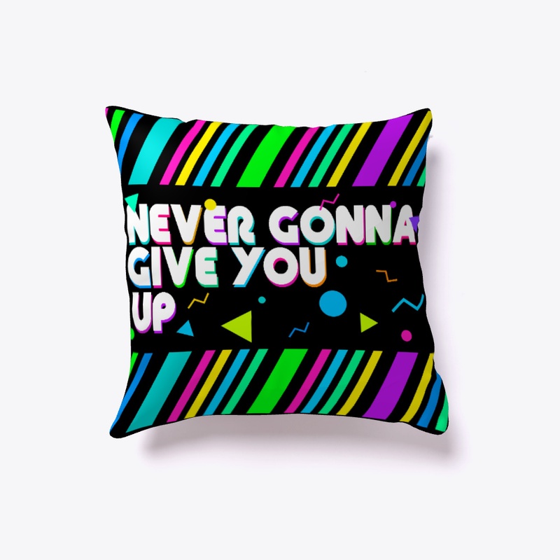 Never gonna give you up