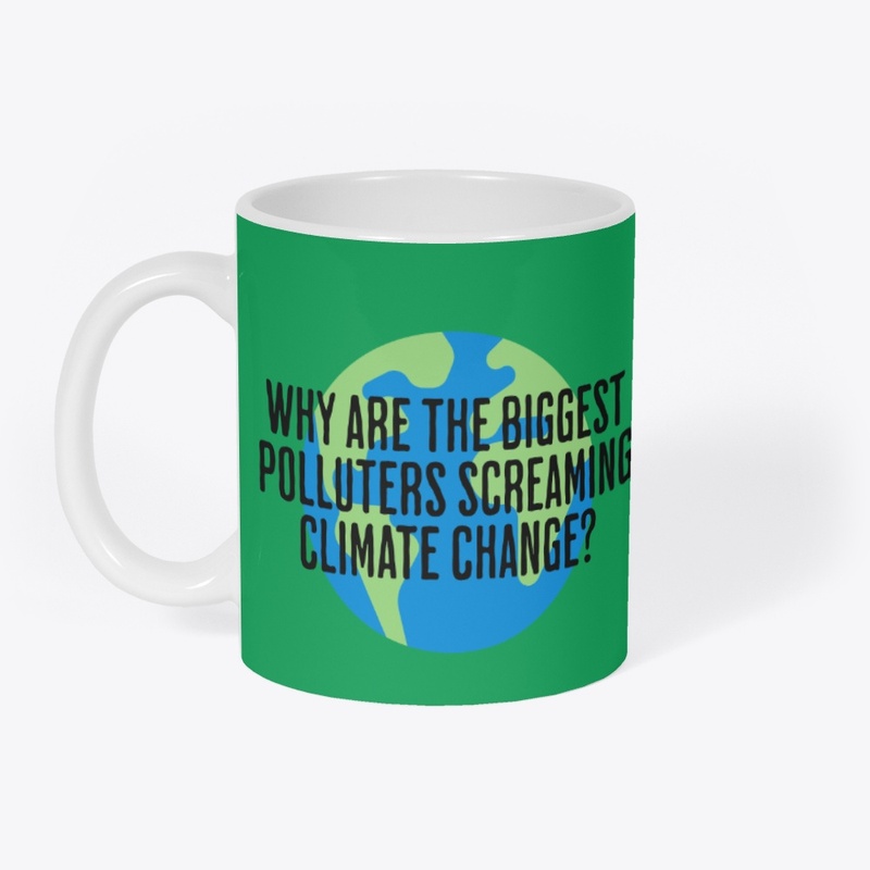  polluters screaming climate change