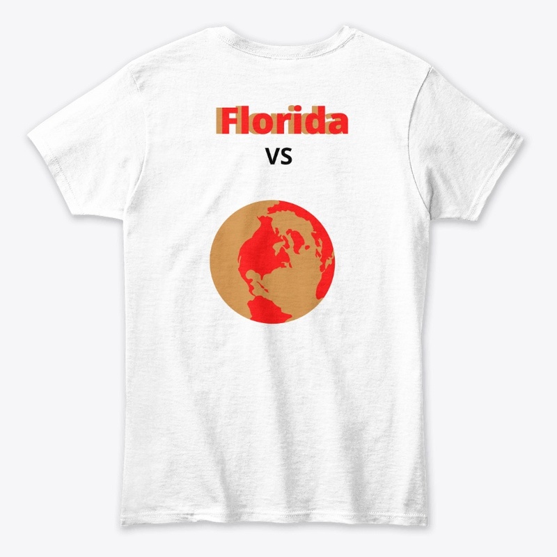 Florida VS the world t shirt and ...