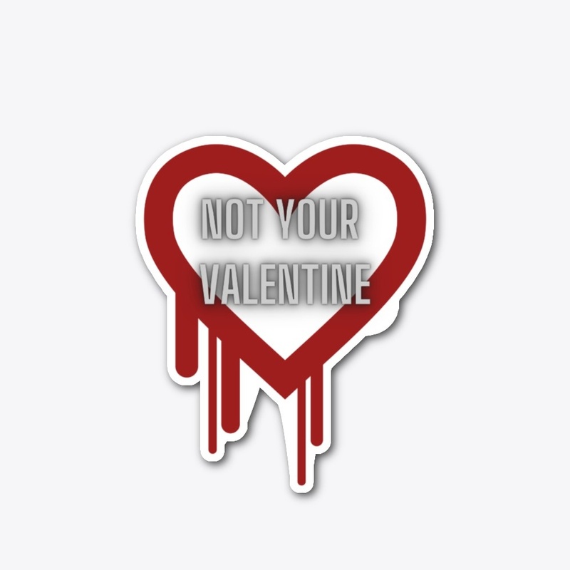 Not Your Valentine