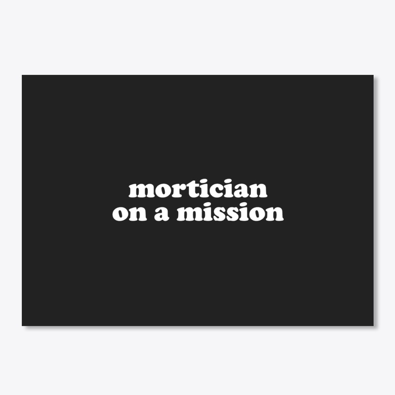 Mortician On A Mission