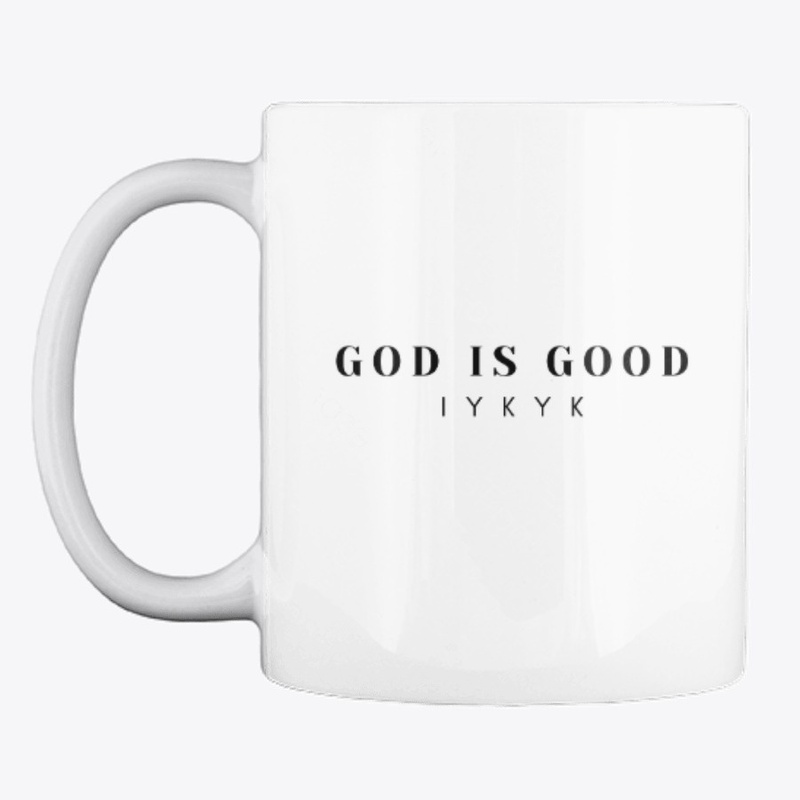 God Is Good! If You Know You Know!