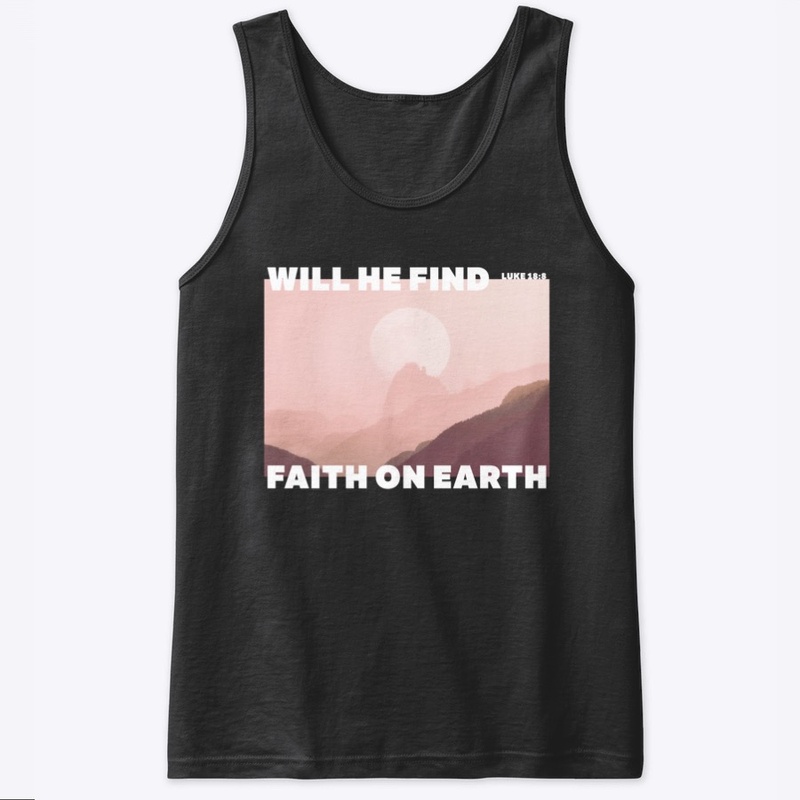 Will He find faith on earth