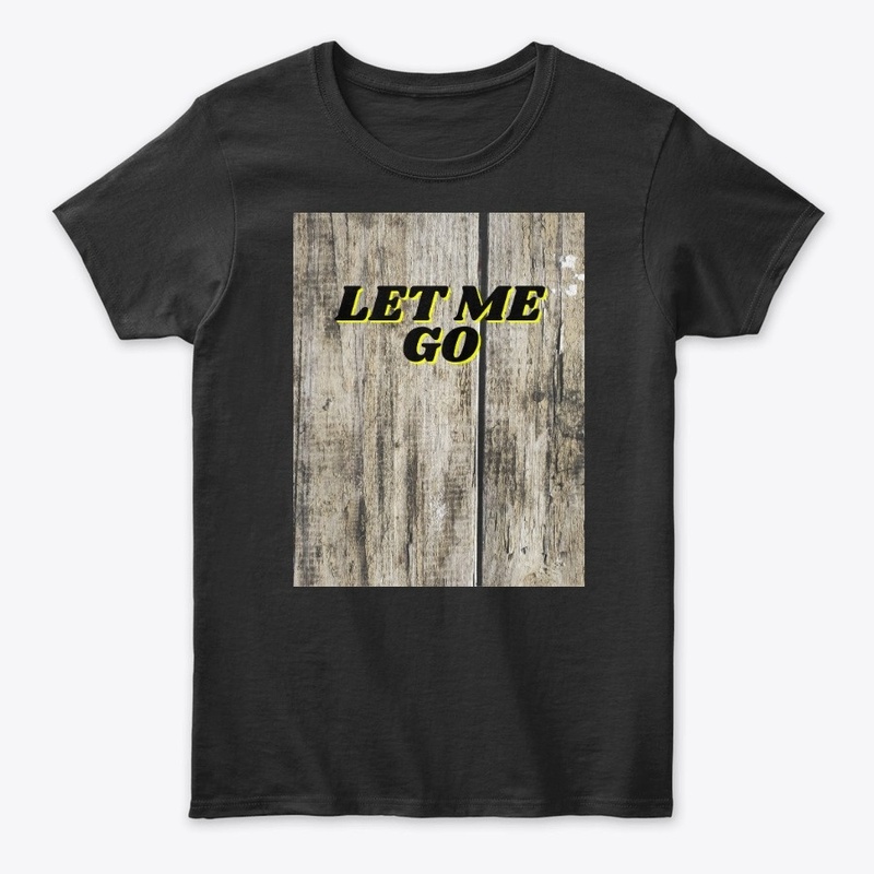 let me go