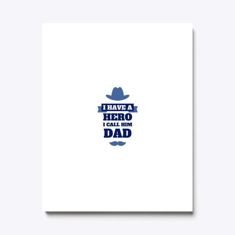 MY DAD IS A HERO T SHIRT