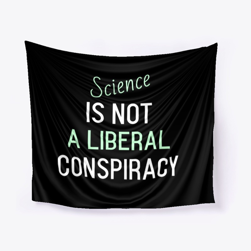 Science Is Not a Liberal Conspiracy