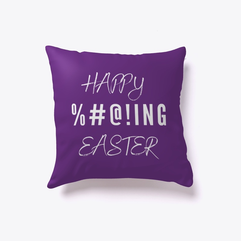 Happy %#@!ing Easter White