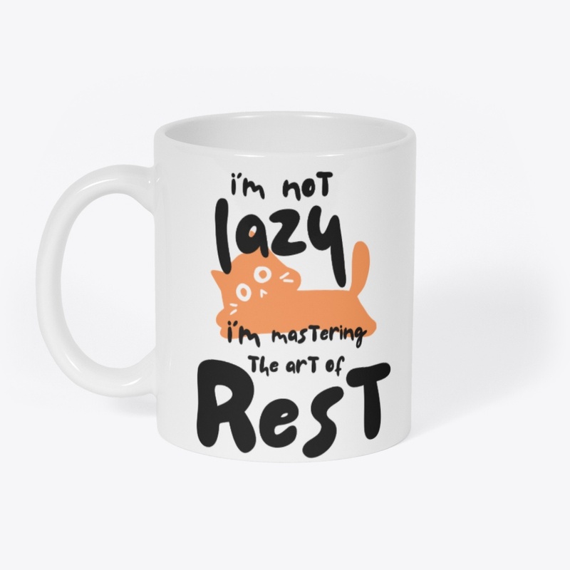 I’m not lazy