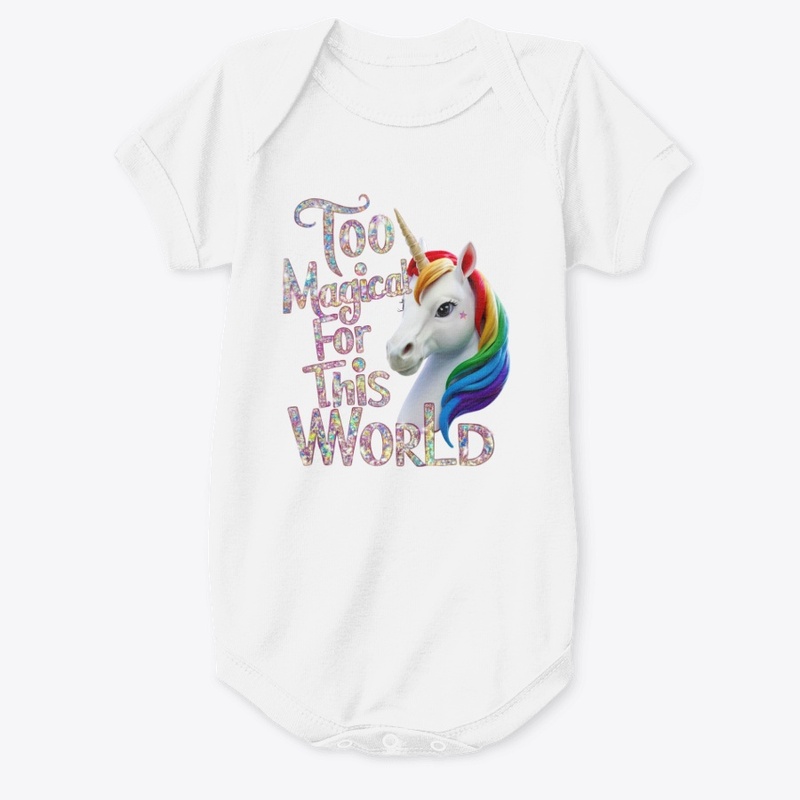 Too Magical for This World T-Shirt