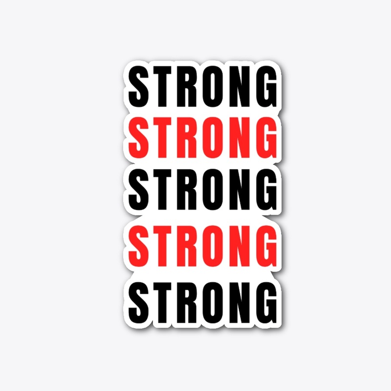 Be Strong!