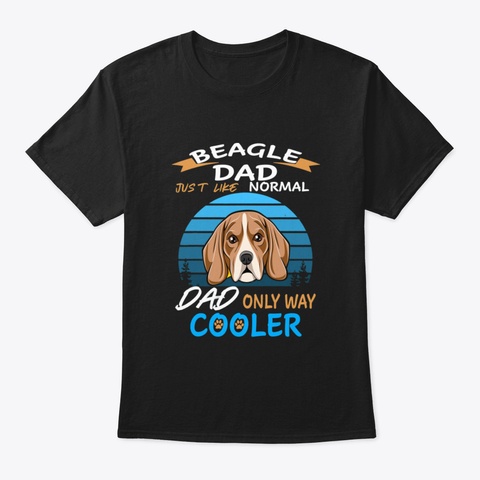 Dad   Beagle Dad Cooler (314) Black T-Shirt Front