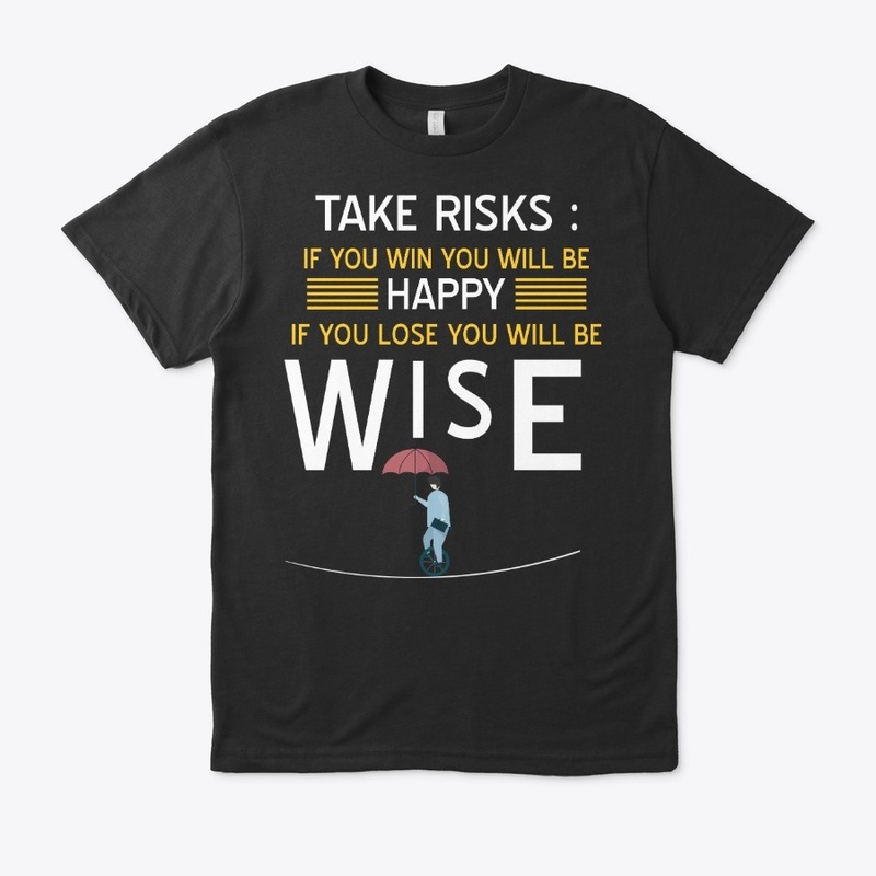 Take risks, don't regret!