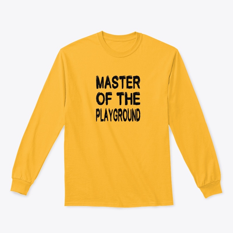 MASTER OF THE PLAYGROUND